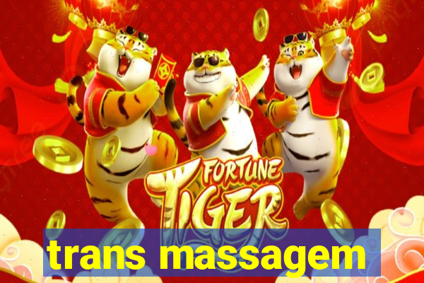 trans massagem